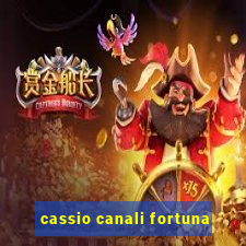 cassio canali fortuna